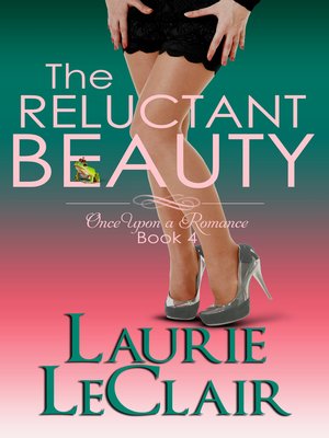cover image of The Reluctant Beauty (Book 4, Once Upon a Romance Series)